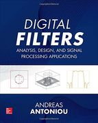 Digital Filters: Analysis, Design, and Signal Processing Applications