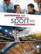 Governance and Policy in Sport Organizations (en Inglés)