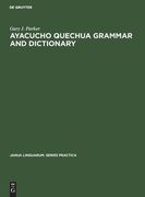 Ayacucho Quechua Grammar and Dictionary 