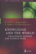 knowledge and the world: challenges beyond the science wars (en Inglés)