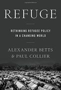 Refuge: Rethinking Refugee Policy in a Changing World (en Inglés)