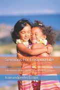 Sermons For Enjoying Life: Life moves at the speed of your relationships