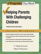 helping parents with challenging children,positive family intervention parent workbook