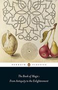 The Book of Magic: From Antiquity to the Enlightenment (en Inglés)