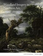 Woodland Imagery in Northern Art, c. 1500 - 1800: Poetry and Ecology (Northern Lights) (en Inglés)