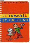 Le Travail et L'argent (Les Goûters Philo)