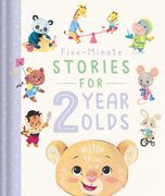 FIVE MINUTE STORIES FOR 2 YEAR OLDS (en Inglés)