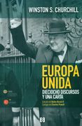 Europa Unida. Dieciocho Discursos y una Carta