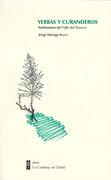 Yerbas y curanderos. Testimonios del valle del Huasco