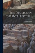 The Decline of the Intellectual (en Inglés)