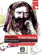 Biófilo Panclasta Pensador Anarquista (in Spanish)