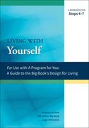 Living with Yourself: A Workbook for Steps 4-7 (en Inglés)