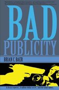 Bad Publicity (en Inglés)