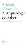 Arqueologia do Saber, a (en Portugués)