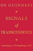 Signals of Transcendence: Listening to the Promptings of Life 
