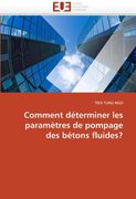 Comment Determiner Les Parametres de Pompage Des Betons Fluides?