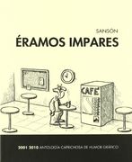 Eramos Impares: Antologia Caprichosa Humor Grafico 2001