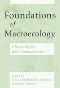 Foundations of Macroecology: Classic Papers With Commentaries