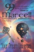 99 Little Desserts Made of Letters Volume 19 "Your Dream Universes": -Short and Fun Poems, Spirituality, Love, Joy, Romantic Tales, Short Stories, and