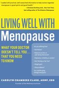 Living Well With Menopause: What Your Doctor Doesn't Tell You. That you Need to Know (Living Well (Collins)) (en Inglés)