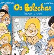 Os Bolechas Lavan o can