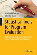 Statistical Tools for Program Evaluation: Methods and Applications to Economic Policy, Public Health, and Education (en Inglés)