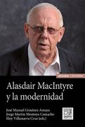 Alasdair MacIntyre y la modernidad (in Spanish)