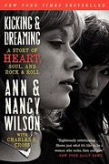 Kicking & Dreaming: A Story of Heart, Soul, and Rock and Roll (en Inglés)