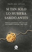 Si tan solo lo hubiera sabido antes
