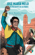 José María Melo - El presidente de los pobres