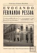 Evocando fernando pessoa crÓnicas publicadas no jornal eco de estremoz (1972-1973)