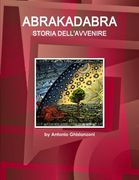 Abrakadabra Storia Dell'Avvenire (World Cultural Heritage Library)