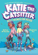 Katie the Catsitter Book 2: Best Friends for Never (en Inglés)