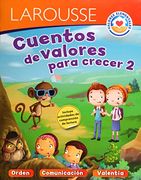 Cuentos de Valores Para Crecer. Primaria 2