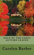 "Once By The Early Autumn Leaves" (en Inglés)