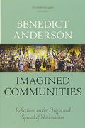 Imagined Communities: Reflections on the Origin and Spread of Nationalism (en Inglés)