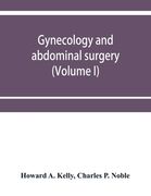 Gynecology and abdominal surgery (Volume I)