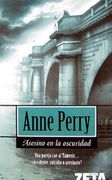 Asesino en la Oscuridad - Anne Perry - B De Bolsillo