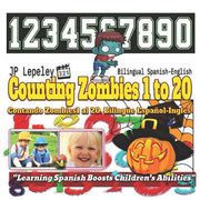 Counting Zombies 1 to 20. Bilingual Spanish-English: Contando Zombies1 al 20. Bilingüe Español-Inglés (en Inglés)