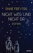 Nicht weg und Nicht da: Roman (in German)