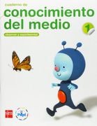 Cuaderno de conocimiento del medio. 1 Primaria. Conecta con Pupi