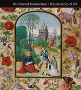 Illuminated Manuscripts Masterpieces of Art (en Inglés)