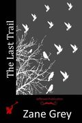 The Last Trail (en Inglés)