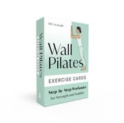 Wall Pilates Exercise Cards: Step-By-Step Workouts for Strength and Stability (en Inglés)