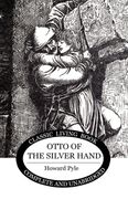 Otto of the Silver Hand (en Inglés)
