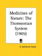 medicines of nature: the thomsonian system (en Inglés)