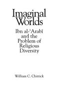 imaginal worlds,ibn al-´arabi and the problem of religious diversity