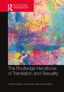 The Routledge Handbook of Translation and Sexuality (en Inglés)