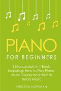 Piano for Beginners: Bundle - the Only 3 Books you Need to Learn Piano Lessons for Beginners, Piano Theory and Piano Sheet Music Today: Volume 21 (en Inglés)
