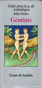 Guia Practica de Astrologia. Geminis
